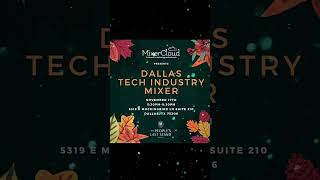 Dallas Tech Industry Mixer by MixerCloud - November 17th #dallas #techindustry #proffesional