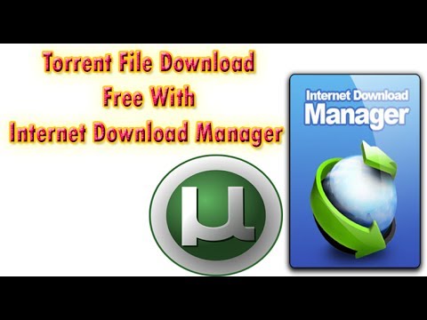 How To Download Torrent Game Software Movies With Internet Download Manager (IDM)