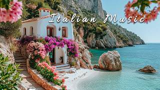 Chill Mediterranean Music & Italian Vibes 🏡🌊 Relaxing Italian & Greek Dreamy Seaside Views 🌊☀️