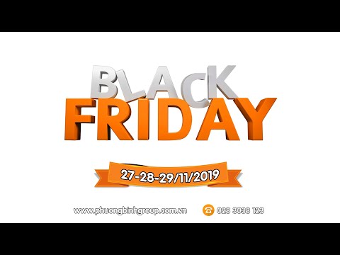 Dựng video Black Friday | Phương Bình Group