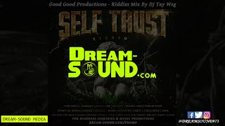 DJ Tay Wsg - Self Trust Riddim Mix (Ft Jahmiel, Tommy Lee Sparta, Mavado, Vybz Kartel, Shaneil Muir)