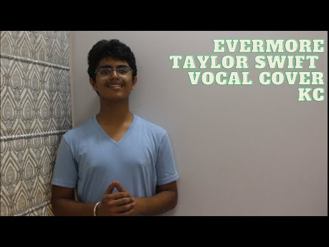 Evermore | Taylor Swift | Evermore | Vocal Cover | KC