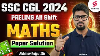 SSC CGL 2024 Prelims Maths Paper Solution | SSC CGL Maths PYQ All Shifts | Testbook