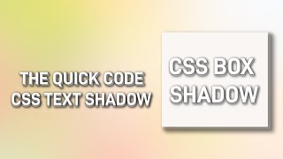 CSS Shadows [Text Shadow, Box Shadow, Multiple Shadows] | Web Development | The Quick Code