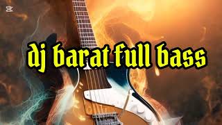 dj barat full bass