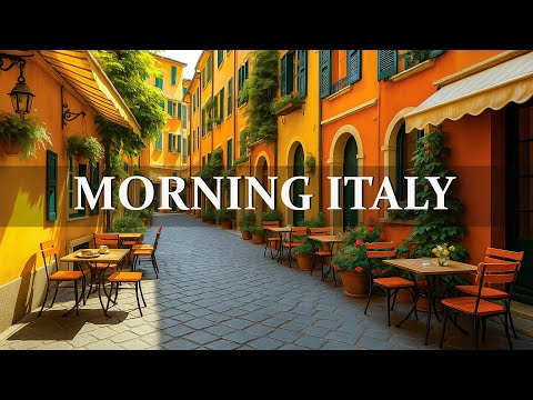 Bossa Nova Jazz Italian Morning ☕ Relaxing music in the cafe will keep you in good shape all day