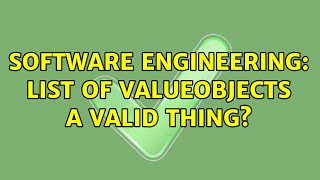 Software Engineering: List of ValueObjects a valid thing?