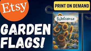 Etsy Print on Demand Garden Flag Niche Ideas