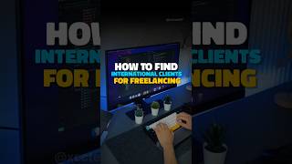 How to Get International Clients For Freelancing as a Beginner!