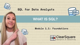 SQL for Data Analysts | Module 1.1: What is SQL?