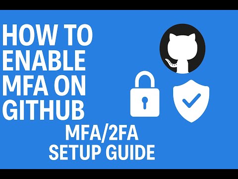 How to Enable MFA For Your GitHub Account | MFA/2FA Setup Guide