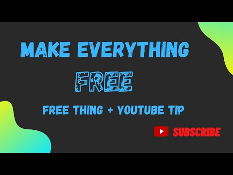 Make Everything Free | for youtubers + free thing lover