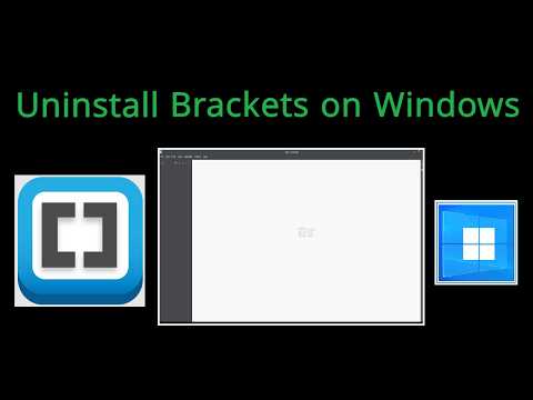 How to Uninstall Brackets v2.2.1 on Windows 10/11 (2026) | Step-by-Step Guide