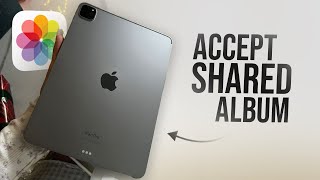 How to Accept iPhotos Shared Album Invite on iPad (tutorial)