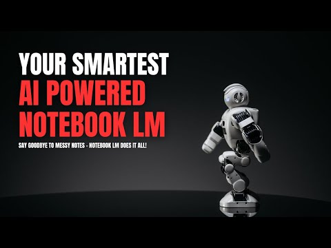 Notebook LM: Your Smartest AI-Powered Notebook Yet!