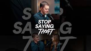 Stop Saying That! "They'll never change," or "I'm not enough..." 🛑