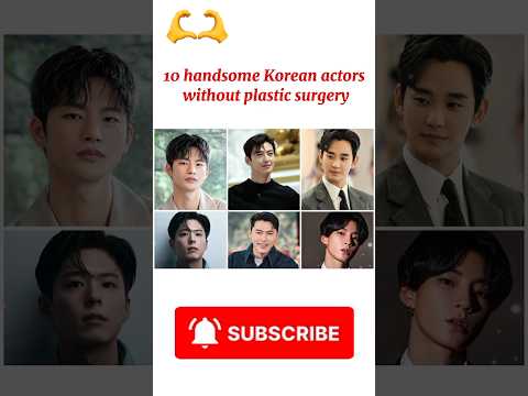 10 Handsome Korean Actors Without Plastics Surgery. #shorts