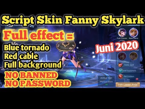 script skin fanny full effect , NO PASSWORD| script skin mobile legends 2020 | nob script skin ml
