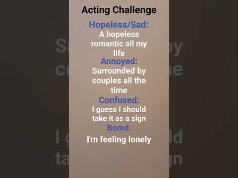 acting challenge!