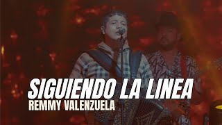 RemmyValenzuela - Remmy Valenzuela - Siguiendo la Linea (En Vivo)
