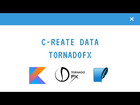 TornadoFX CRUD Create data