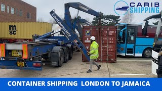 CONTAINER SHIPPING -  LONDON TO JAMAICA. Loading household effects from South London
