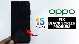 [ColorOS 15] How to Fix Black Screen Problem on Oppo Phone - Not Turning On