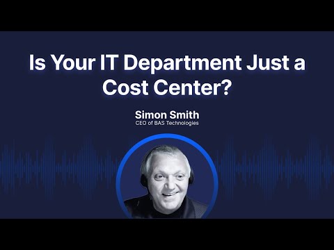 Is Your IT Department Just A Cost Center?