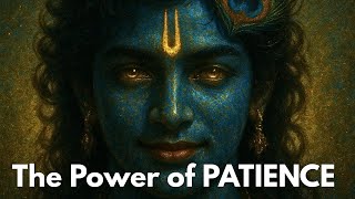 The Power of Patience — Krishna’s Hidden Teaching