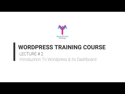 Wordpress Development Course - Lecture# 02 - 10th Sep 2022 | Young Scholars Training