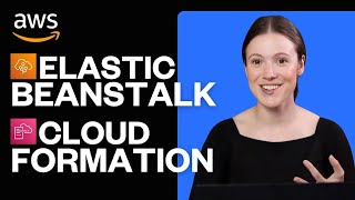 AWS Elastic Beanstalk and CloudFormation Explained in 3 Minutes