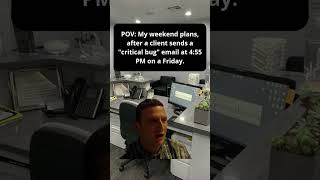 The Email That Stole My Weekend. #DeveloperHumor #WorkHumor #WeekendRuined #TechProblems #BugFix