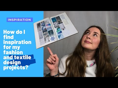 Inspiration for Fashion Designers -How Do I Find Inspiration for Fashion and Textile Design Projects
