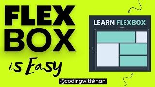 Mastering Flexbox: Simplifying Layouts and Designs