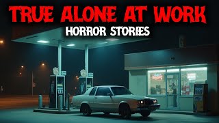 7 TRUE Alone At Work Horror Stories For Sleep | I Was the Only One There… or So I Thought