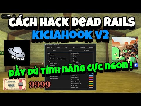 Hướng Dẫn Cách Hack Auto Bond Script Kiciahook V2 Dead Rails Không Get Key PC Và Mobile | Roblox