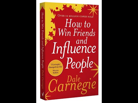 How to Win Friends and Influence People-Dale's Carnegie's Secrets to become influential-Summary