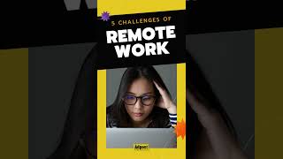 Challenges of Remote Work