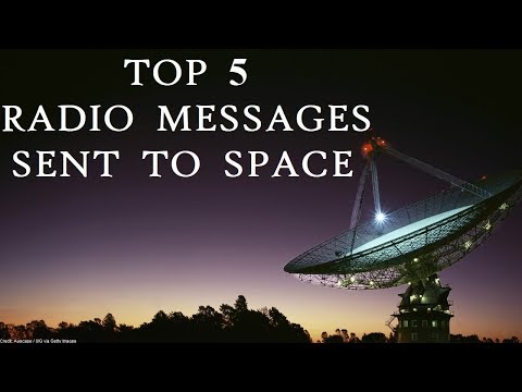 Top 5 radio messages we sent to find extraterrestrial intelligence