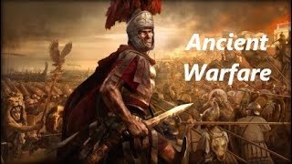 Ancient Warfare - How the Romans conquered the world