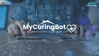 MJIC 2026 Virtual Innovation Competition - MyCaringBot: Next Generation AI Health Monitoring System