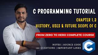 Chapter 1.3 History & Future of C Language | Why Learn C in 2026? | Master C Programming in Hindi
