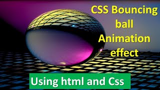 CSS Bouncing ball Animation effect / using html and css / Css Animation Code