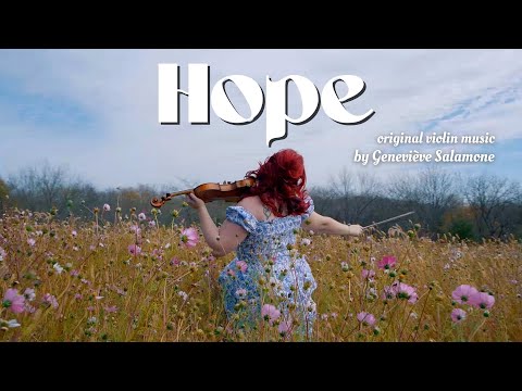 Hope (original violin music) by Geneviève Salamone