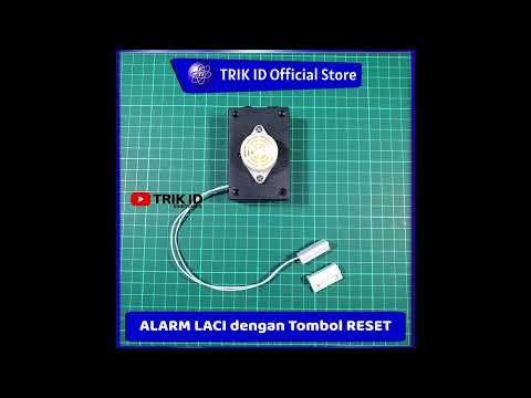 ALARM LACI dengan Fitur RESET