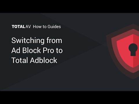 Switching from Ad Block Pro to Total AdBlock