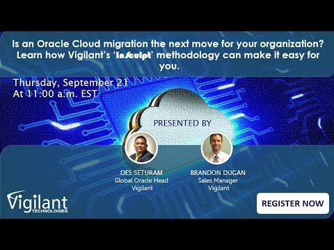 Oracle Cloud Migration Made Easy with Vigilant's InSculpt Methodology - Sep 2017