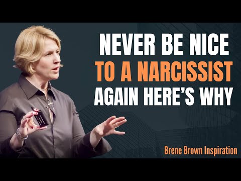 Never Be Nice to a Narcissist Again Here’s Why || Brene Brown Best Speech