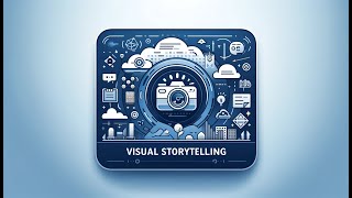 ビジュアル・ストーリーテリング（Visual Storytelling）：視覚的要素を使った効果的な物語の伝え方