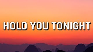 Gryffin & Chris Lane - Hold You Tonight (Lyrics)